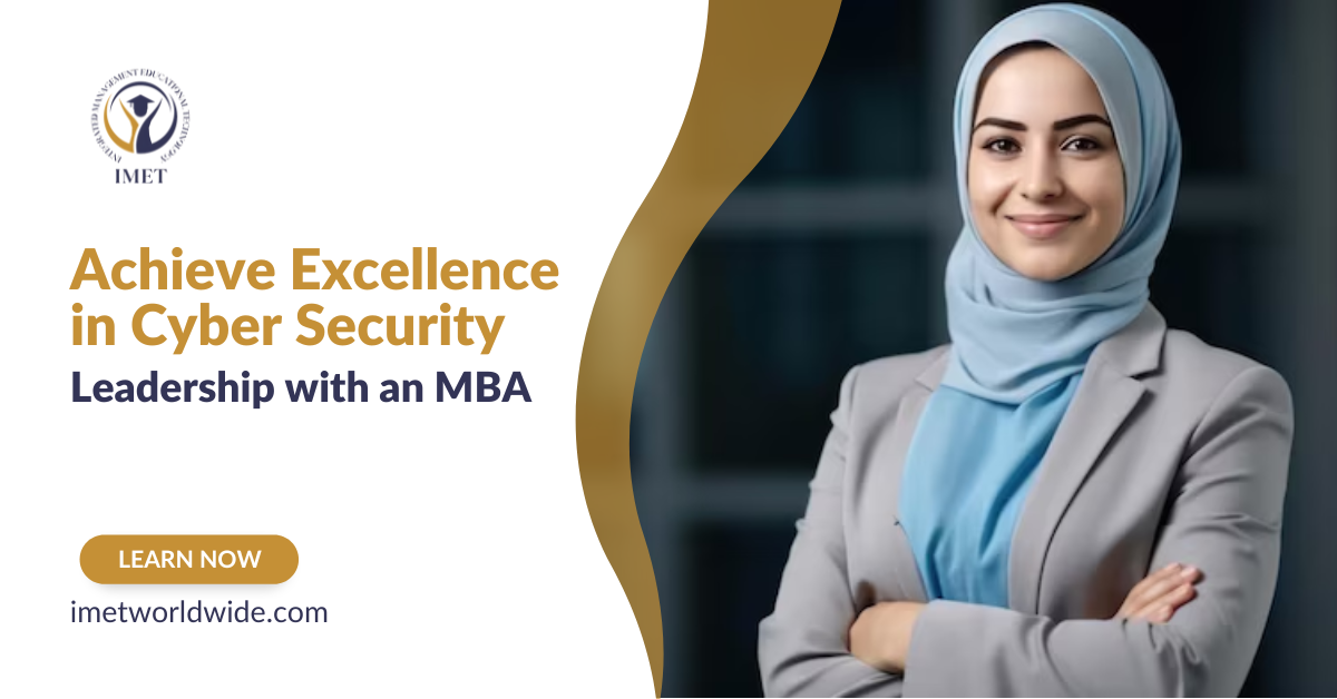 Achieve Excellence in Cyber Security Leadership with an MBA