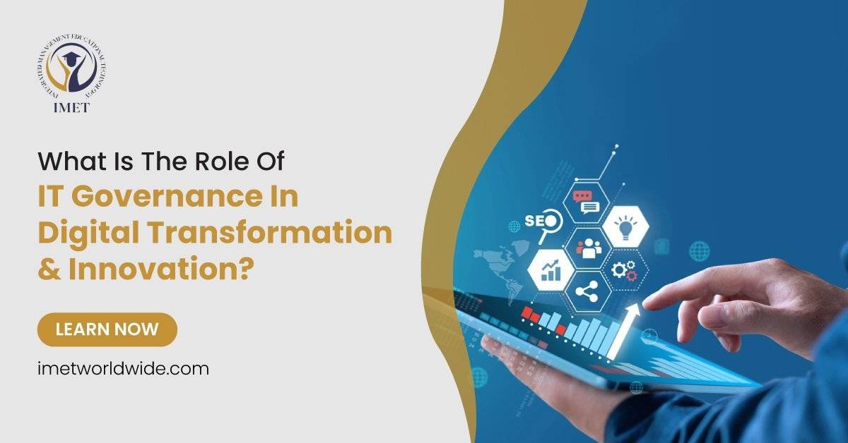 What is the role of IT Governance in Digital Transformation & Innovation?