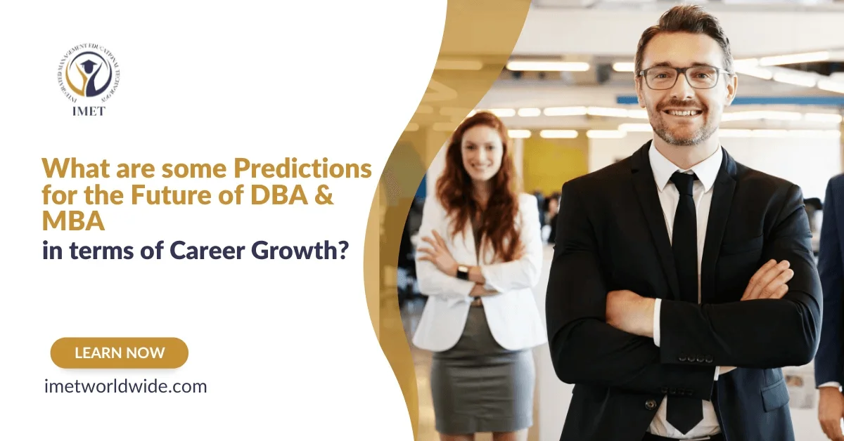 What are some predictions for the Future of DBA and MBA | IMET Worldwide
