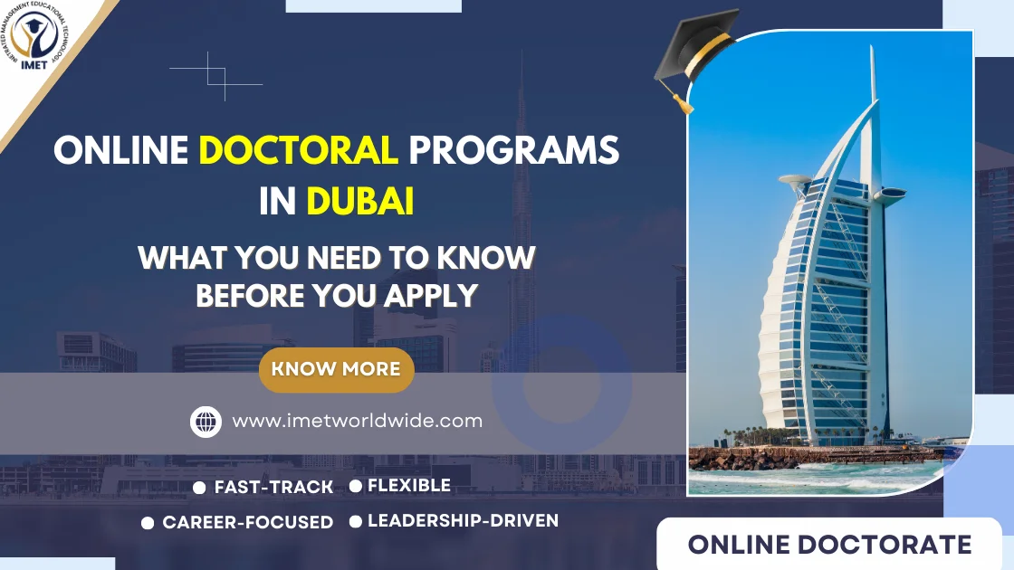 Online Doctoral Programs in Dubai: What You Need to Know Before You Apply | IMET Worldwide