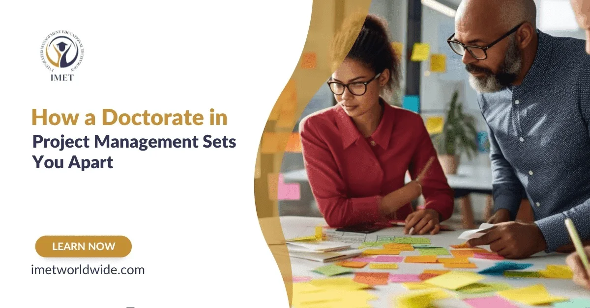 How a Doctorate in Project Management Sets You Apart | IMET Worldwide