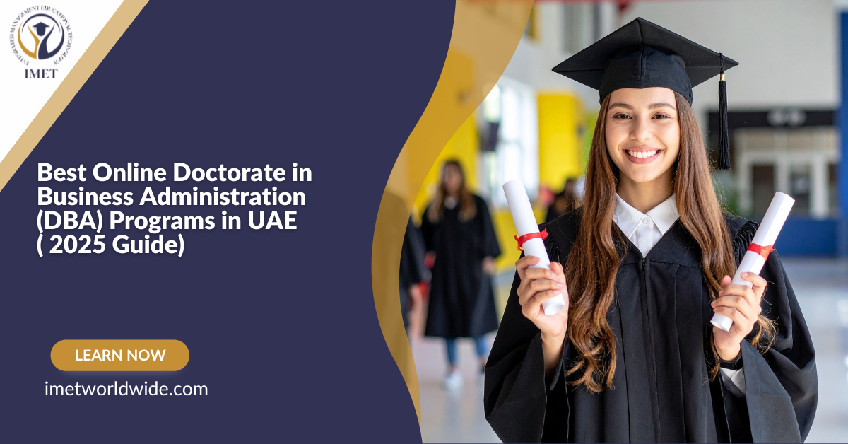 Best Online Doctorate in Business Administration (DBA) Programs in UAE ( 2025 Guide)