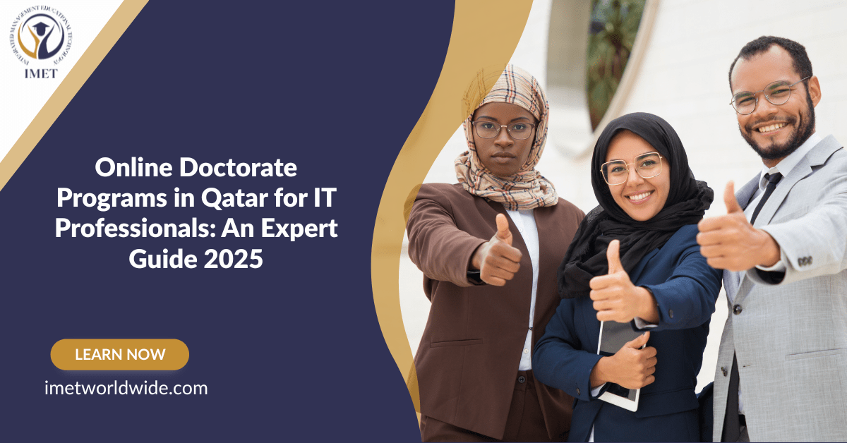Online Doctorate Programs in Qatar for IT Professionals: An Expert Guide 2025